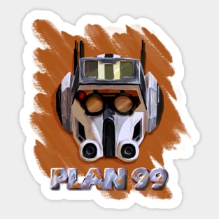 Plan 99 Sticker